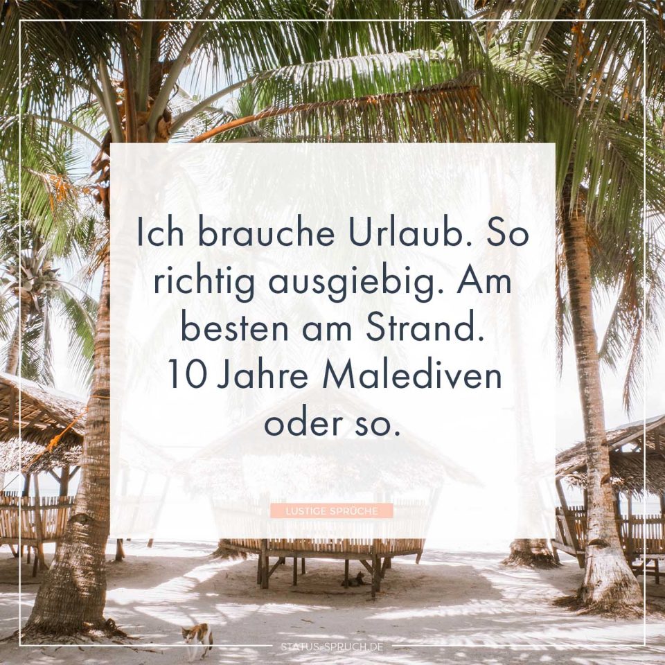 Urlaub Sprüche WhatsApp Status Sprüche zum Thema Urlaub