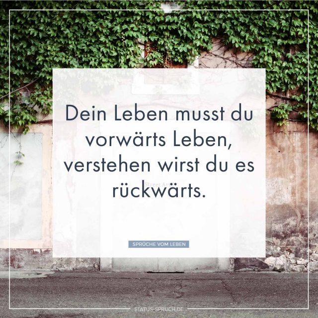 Sprüche vom Leben 39+ Sprüche über das Leben [2018]