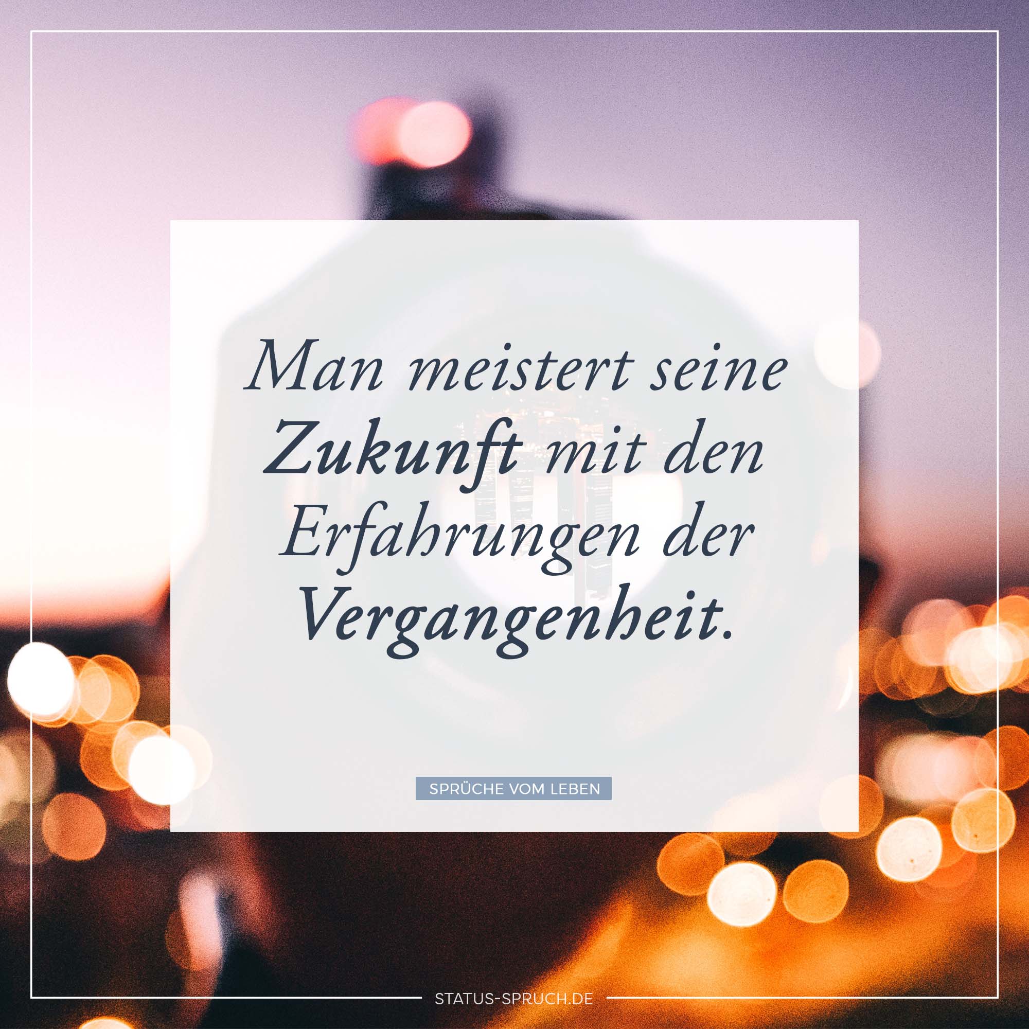 35++ Spruch fuer die zukunft ideas