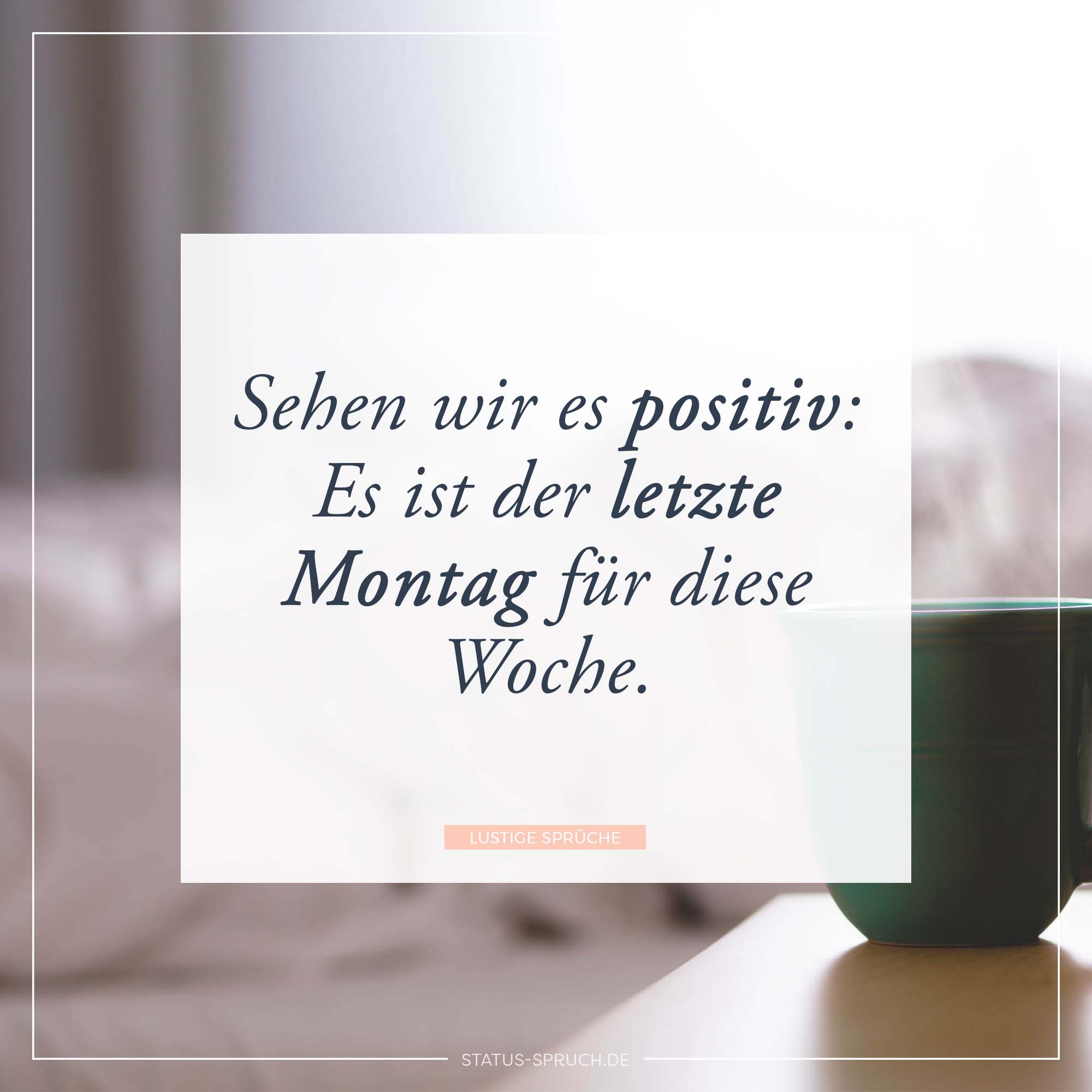 Sehen Wir Es Positiv Es Ist Der Letzte Montag Für Diese