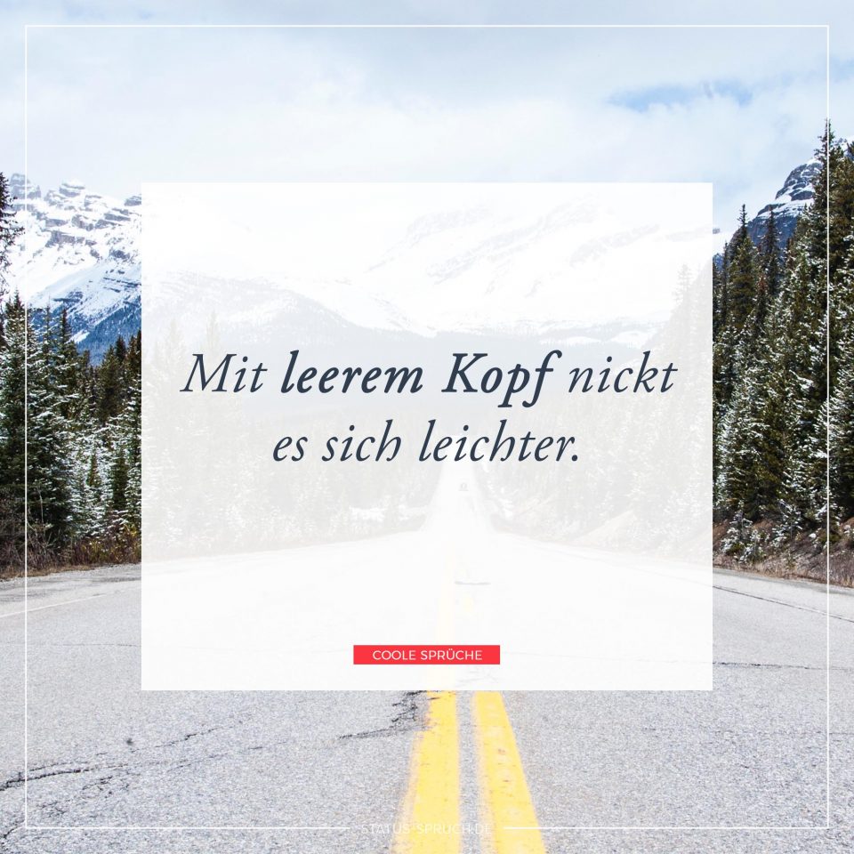 Coole Sprüche Die beliebtesten Sprüche.