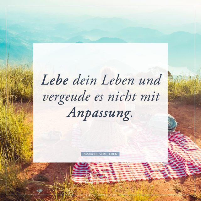 Sprüche vom Leben 39+ Sprüche über das Leben [2018]