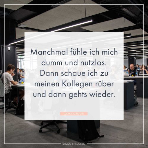 Kollegen Sprüche WhatsApp Status Sprüche zum Thema Kollegen