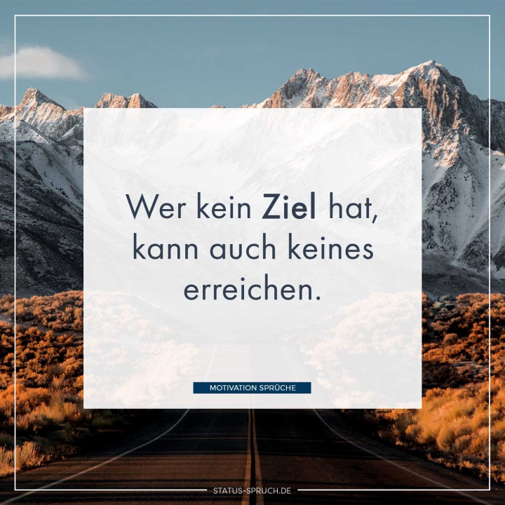 Je schwieriger es ist ein Ziel zu erreichen, desto besonderer ist