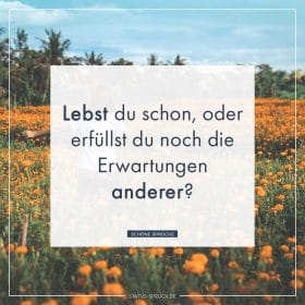 Sprüche vom Leben 39+ Sprüche über das Leben [2018]