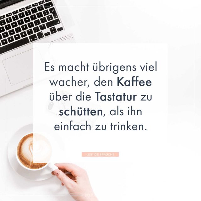 33+ Sprueche ueber zeit , Kaffee Sprüche WhatsApp Status Sprüche zum Thema Kaffee